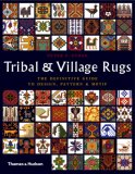 Tribal and Village Rugs : The Definitive Guide to Design, Pattern & Motif [Click for larger image]