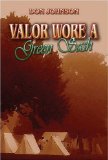 Valor Wore a Green Sash [Click for larger image]