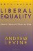 Rethinking Liberal Equality : From a 