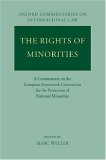 The Rights of Minorities in Europe : A Commentary on the European Framework Convention for the Protection of National Minorities [Click for larger image]