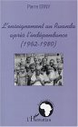 L'enseignement Au Rwanda Apres L'independance (1962-1980) [Click for larger image]