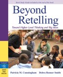 Beyond Retelling : Toward Higher-level Thinking and Big Ideas [Click for larger image]