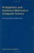  Probabilistic and Statistical Methods in Computer Science