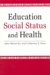  Education, Social Status, and Health