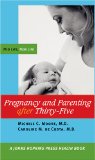 Pregnancy And Parenting After Thirty-five : Mid Life, New Life [Click for larger image]