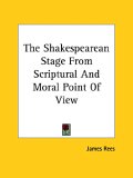 The Shakespearean Stage from Scriptural and Moral Point of View [Click for larger image]