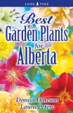 Best Garden Plants for Alberta [Click for larger image]
