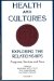 Health and Cultures : Exploring the Relationships cover