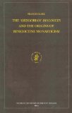 The Gregorian Dialogues and the Origins of Benedictine Monasticism [Click for larger image]
