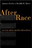 After Race : Racism After Multiculturalism [Click for larger image]