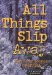 All Things Slip Away cover