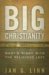  Big Christianity: What's Right With the Religious Left