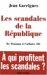 Les Scandales De La Republique : De Panama a L'affaire Elf cover