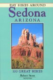 Day Hikes Around Sedona, Arizona : 100 Great Hikes [Click for larger image]