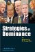 Strategies of Dominance : The Misdirection of U.S. Foreign Policy cover