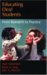  Educating Deaf Students: From Research to Practice