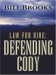 Law for Hire : Defending Cody cover