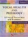 Vocal Health And Pedagogy : Advanced Assessment and Practice cover