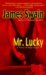 Mr. Lucky : A Novel of High Stakes cover