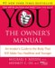 You : The Owner's Manual An Insiders Guide to the Body that Will Make You Healthier and Younger cover