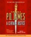 A Certain Justice : An Adam Dalgliesh Mystery cover