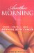 Another Morning : Voices of Truth And Hope from Mothers With Cancer cover