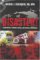Disaster! a Compendium of Terrorist, Natural And Man-made Catastrophes cover