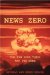 News Zero : The New York Times and the Bomb cover