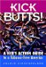Kick Butts! : A Kid's Action Guide to a Tobacco-Free America cover
