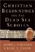 Christian Beginnings And the Dead Sea Scrolls cover