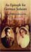 An Epitaph for German Judaism : From Halle to Jerusalem cover