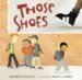  Those Shoes