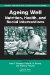 Ageing Well : Nutrition, Health, And Social Interventions cover