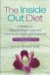 The Inside Out Diet : 4 Weeks to Natural Weight Loss, Total Body Health, and Radiance cover