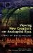 Viewing New Creations With Anabaptist Eyes : Ethics of Biotechnology cover