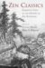 Zen Classics : Formative Texts In The History Of Zen Buddhism cover