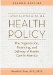 Introduction to U.S. Health Policy : The Organization, Financing, and Delivery of Health Care in America cover