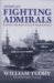 America's Fighting Admirals : Winning the War at Sea in World War II cover
