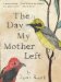 The Day My Mother Left cover