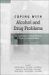 Coping With Alcohol And Drug Problems : The Experiences of Family Members in Three Contrasting Cultures cover