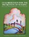 Collaboration for the Promotion of Nursing : Building Partnerships for the Future cover