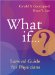 What if... : Survival Guide for Physicians, Be prepared...for the unexpected! cover
