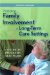 Promoting Family Involvement in Long-term Care Settings : A Guide to Programs That Work cover