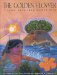 The Golden Flower : A Taino Myth from Puerto Rico cover