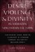 Desire, Violence, & Divinity in Modern Southern Fiction : Katherine Anne Porter, Flannery O'connor, Cormac McCarthy, Walker Percy cover