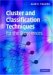 Cluster And Classification Techniques for the Biosciences cover