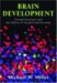  Brain Development: Normal Processes And the Effects of Alcohol And Nicotine