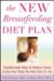 The New Breastfeeding Diet Plan: Breakthrough Ways to Reduce Toxins & Give Your Baby the Best Start in Life