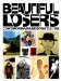 Beautiful Losers : Contemporary Art and Street Culture cover