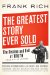 The Greatest Story Ever Sold : The Decline and Fall of Truth from 9/11 to Katrina cover